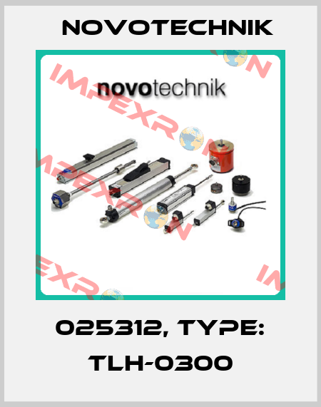 025312, Type: TLH-0300 Novotechnik