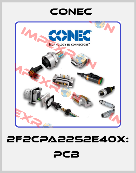 2F2CPA22S2E40X: PCB  CONEC