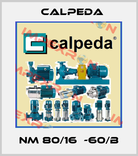 NM 80/16Е-60/B Calpeda