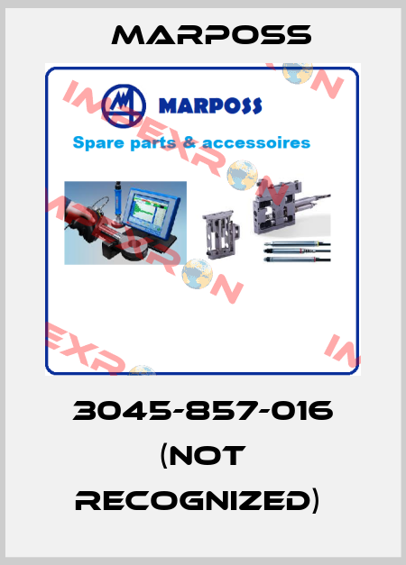 3045-857-016 (NOT RECOGNIZED)  Marposs