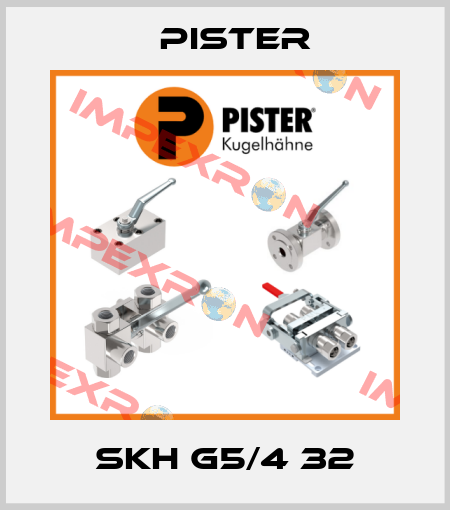 SKH G5/4 32 Pister