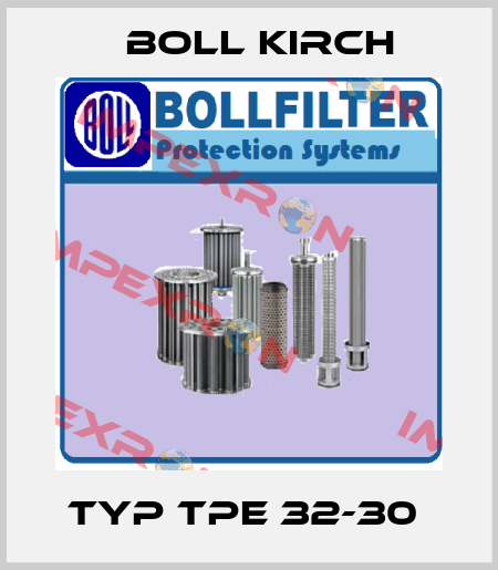 Typ TPE 32-30  Boll Kirch