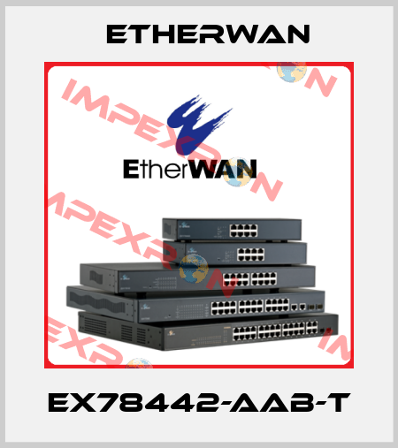 EX78442-AAB-T Etherwan