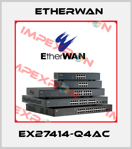 EX27414-Q4AC  Etherwan