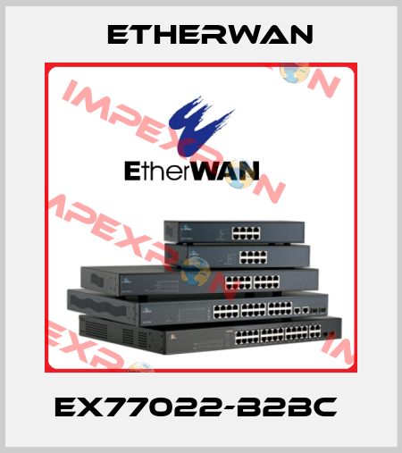 EX77022-B2BC  Etherwan