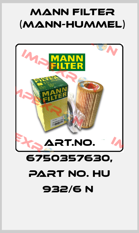 Art.No. 6750357630, Part No. HU 932/6 n  Mann Filter (Mann-Hummel)