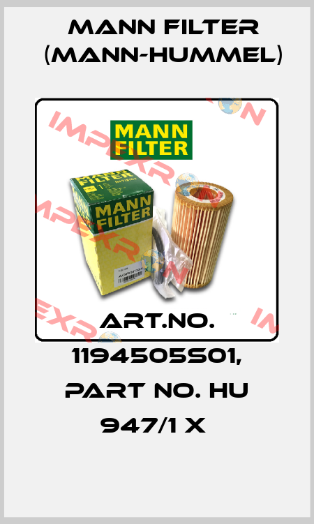 Art.No. 1194505S01, Part No. HU 947/1 x  Mann Filter (Mann-Hummel)