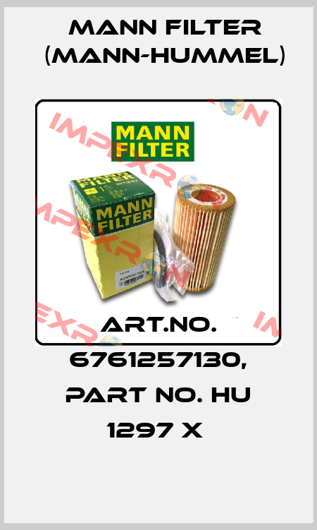Art.No. 6761257130, Part No. HU 1297 x  Mann Filter (Mann-Hummel)