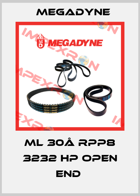 ML 30Â RPP8 3232 HP OPEN END  Megadyne