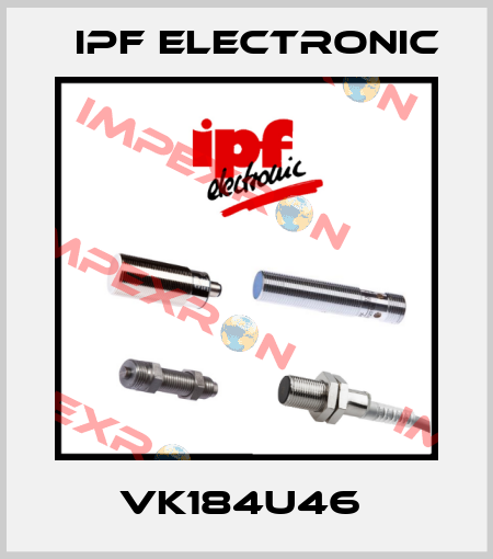 VK184U46  IPF Electronic
