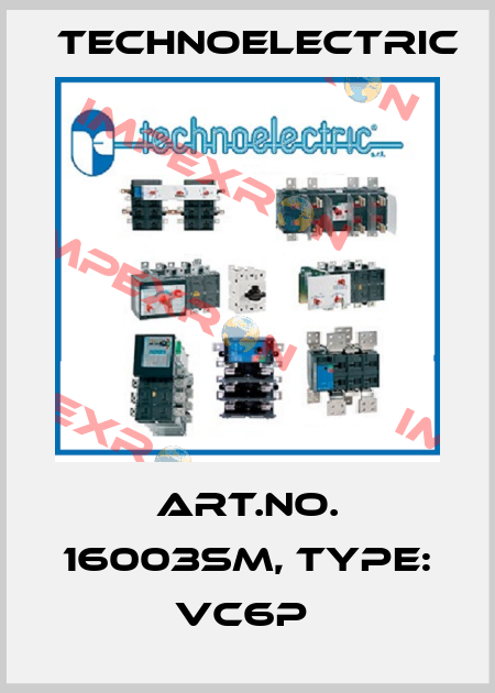 Art.No. 16003SM, Type: VC6P  Technoelectric