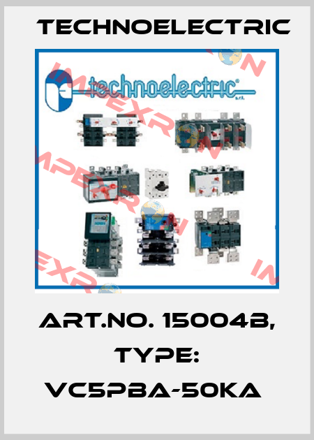 Art.No. 15004B, Type: VC5PBA-50kA  Technoelectric