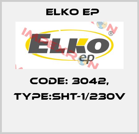 Code: 3042, Type:SHT-1/230V  Elko EP