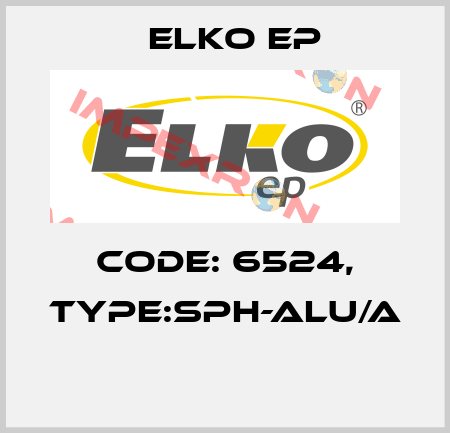 Code: 6524, Type:SPH-ALU/A  Elko EP