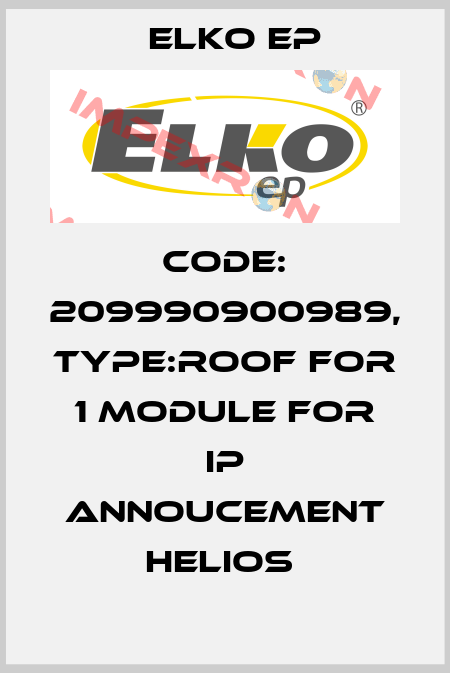 Code: 209990900989, Type:Roof for 1 module for IP annoucement Helios  Elko EP