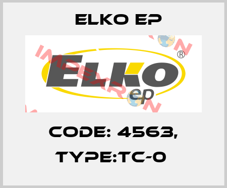 Code: 4563, Type:TC-0  Elko EP