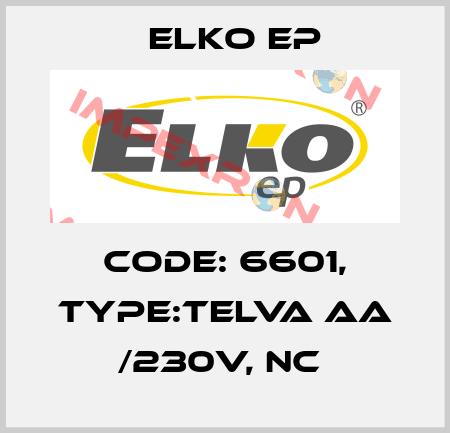 Code: 6601, Type:Telva AA /230V, NC  Elko EP