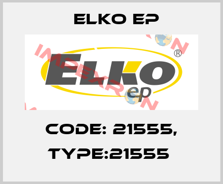 Code: 21555, Type:21555  Elko EP