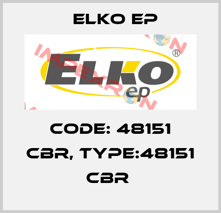 Code: 48151 CBR, Type:48151 CBR  Elko EP