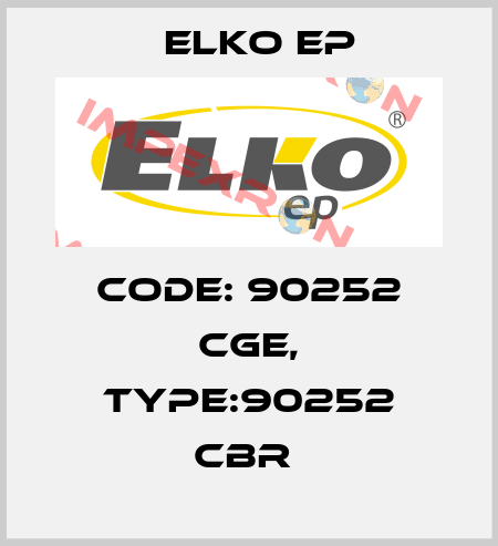 Code: 90252 CGE, Type:90252 CBR  Elko EP
