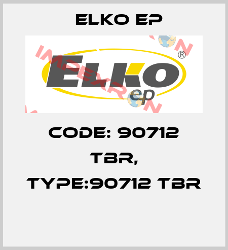 Code: 90712 TBR, Type:90712 TBR  Elko EP