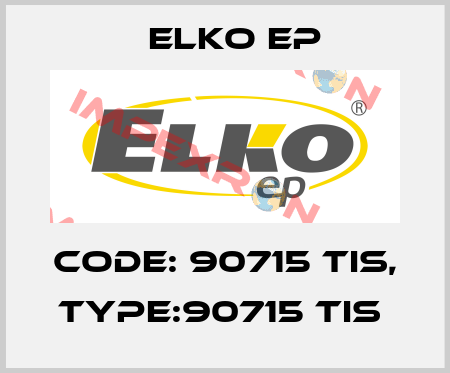 Code: 90715 TIS, Type:90715 TIS  Elko EP