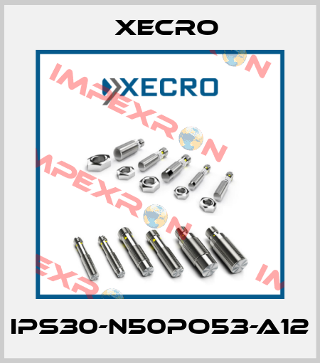 IPS30-N50PO53-A12 Xecro