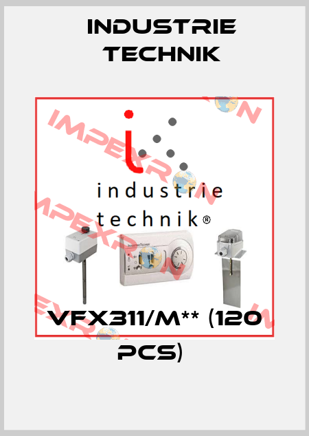 VFX311/M** (120 pcs)  Industrie Technik
