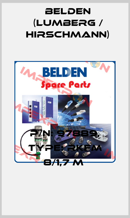 P/N: 97889, Type: RKFM 8/1,7 M  Belden (Lumberg / Hirschmann)