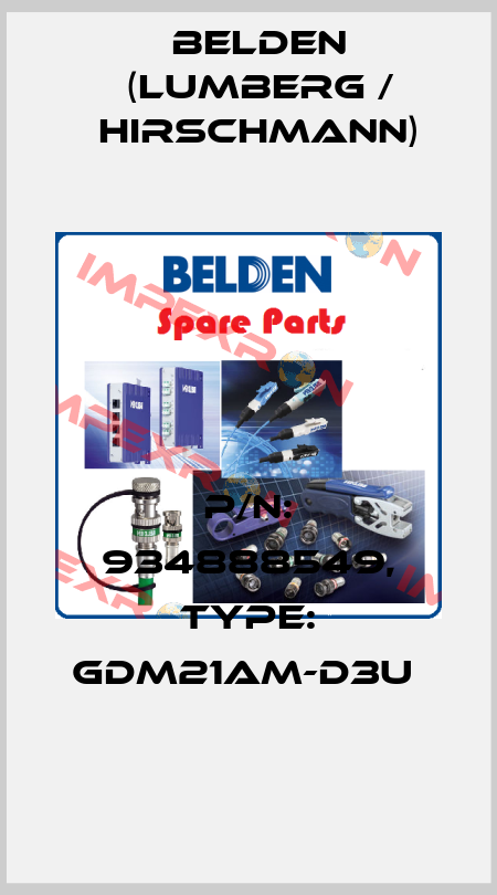 P/N: 934888549, Type: GDM21AM-D3U  Belden (Lumberg / Hirschmann)