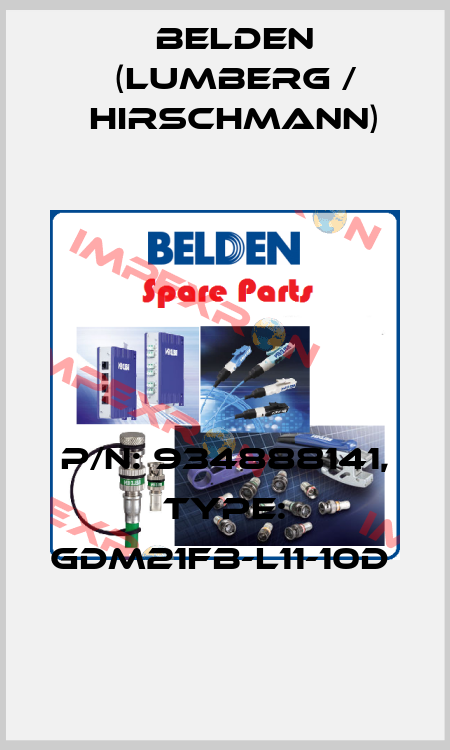 P/N: 934888141, Type: GDM21FB-L11-10D  Belden (Lumberg / Hirschmann)