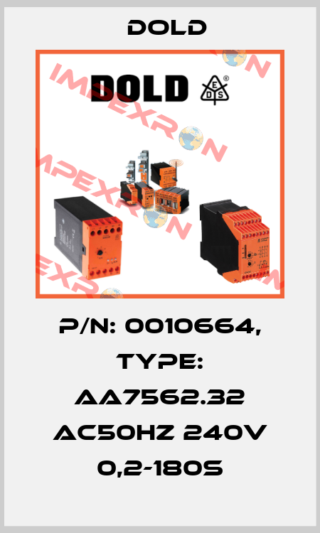 p/n: 0010664, Type: AA7562.32 AC50HZ 240V 0,2-180S Dold