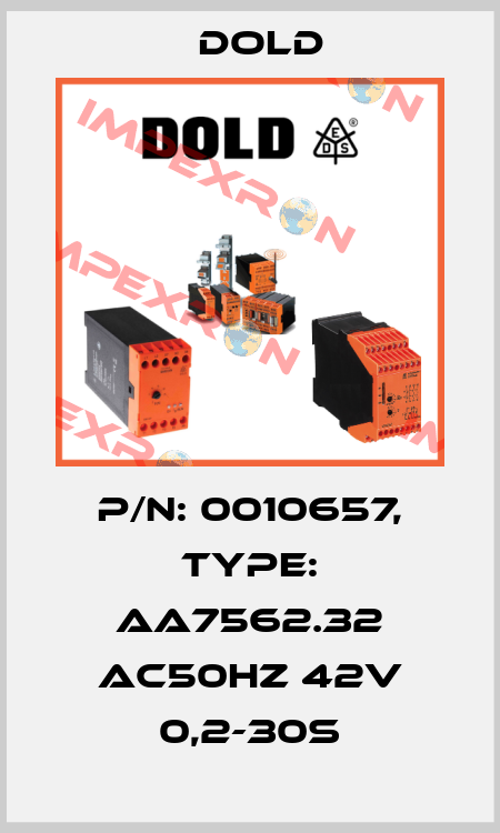 p/n: 0010657, Type: AA7562.32 AC50HZ 42V 0,2-30S Dold