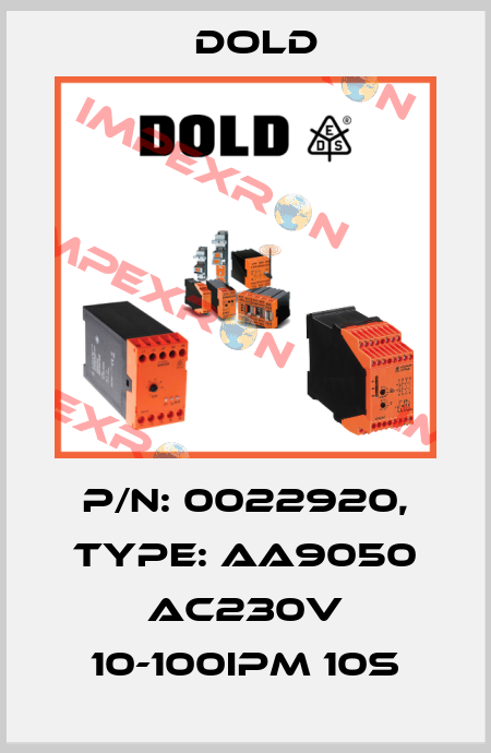 p/n: 0022920, Type: AA9050 AC230V 10-100IPM 10S Dold