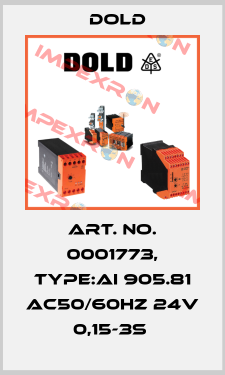 Art. No. 0001773, Type:AI 905.81 AC50/60HZ 24V 0,15-3S  Dold