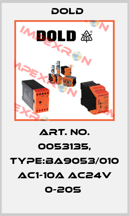 Art. No. 0053135, Type:BA9053/010 AC1-10A AC24V 0-20S  Dold