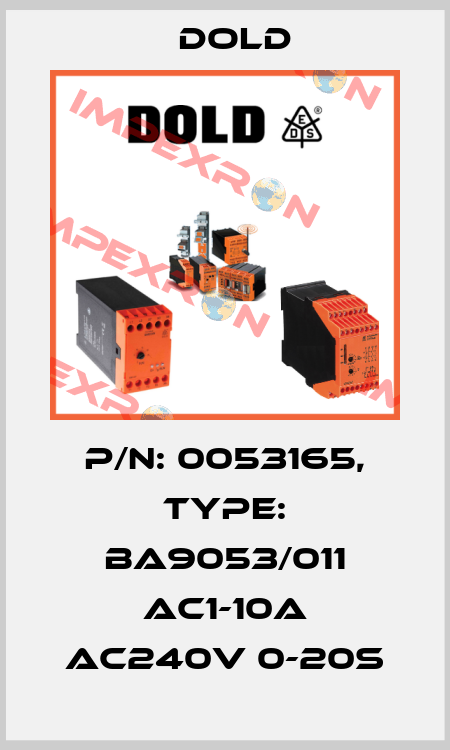 p/n: 0053165, Type: BA9053/011 AC1-10A AC240V 0-20S Dold