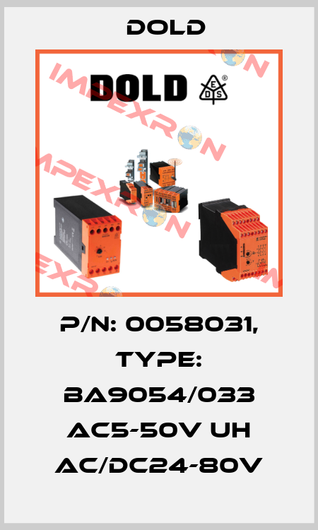 p/n: 0058031, Type: BA9054/033 AC5-50V UH AC/DC24-80V Dold