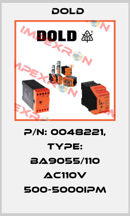 p/n: 0048221, Type: BA9055/110 AC110V 500-5000IPM Dold