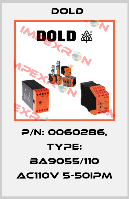 p/n: 0060286, Type: BA9055/110 AC110V 5-50IPM Dold