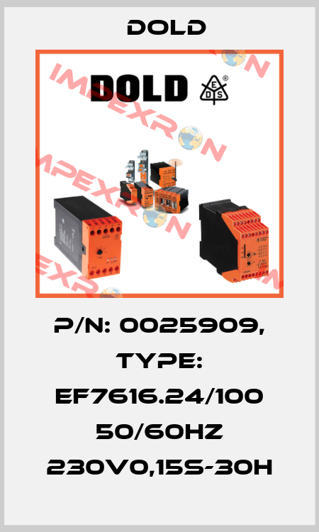 p/n: 0025909, Type: EF7616.24/100 50/60HZ 230V0,15S-30H Dold