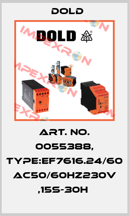 Art. No. 0055388, Type:EF7616.24/60 AC50/60HZ230V ,15S-30H  Dold