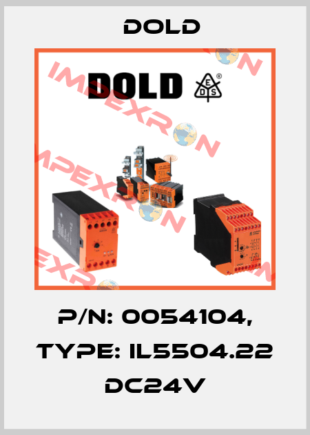 p/n: 0054104, Type: IL5504.22 DC24V Dold