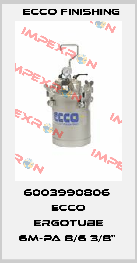 6003990806  ECCO ERGOTUBE 6M-PA 8/6 3/8"  Ecco Finishing