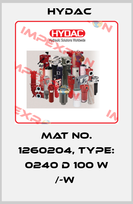 Mat No. 1260204, Type: 0240 D 100 W /-W  Hydac