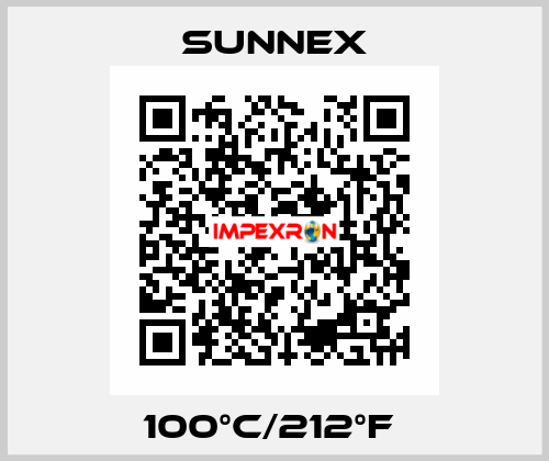 100°C/212°F  Sunnex