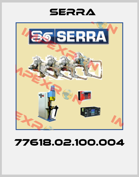 77618.02.100.004  Serra