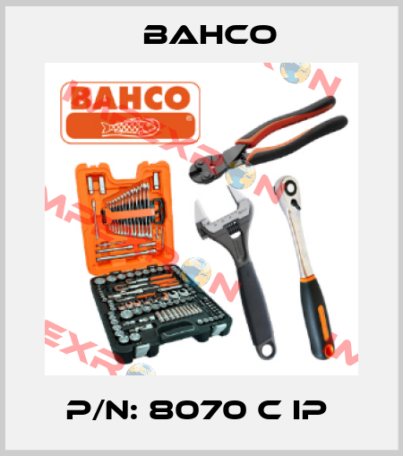 P/N: 8070 C IP  Bahco