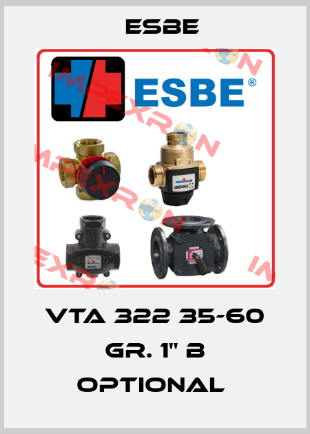 VTA 322 35-60 Gr. 1" B Optional  Esbe