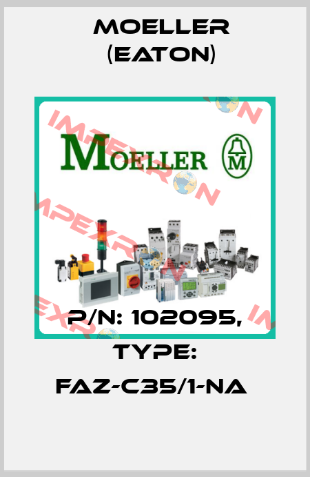 P/N: 102095, Type: FAZ-C35/1-NA  Moeller (Eaton)